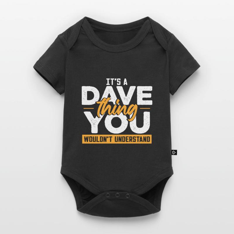 C’est une chose de Dave que vous ne comprendriez pas Body à manches courtes Premium Bébé