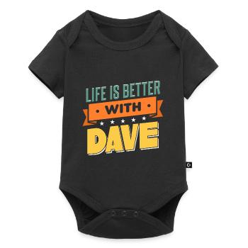 Life Is Better With Dave - Baby Premium short-sleeve bodysuit - black - Front