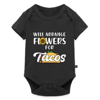 Wird Blumen für Tacos arrangieren - Baby Premium Kurzarmbody - Schwarz - Vorne