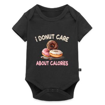 I Donut Care About Calories für einen - Baby Premium Kurzarmbody - Schwarz - Vorne