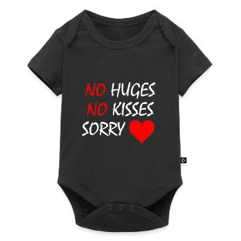 No Hugs, No Kisses, Sorry - Baby Premium short-sleeve bodysuit - black - Front