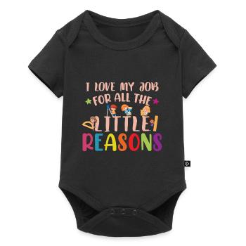 Teacher I Love My Job For All The Little Reasons - Baby Premium short-sleeve bodysuit - black - Front