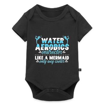 Water Aerobics Instructor Like Mermaid - Baby Premium short-sleeve bodysuit - black - Front