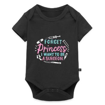 Vergiss die Prinzessin, ich will Chirurgin werden - Baby Premium Kurzarmbody - Schwarz - Vorne