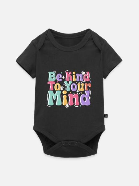 Be Kind To Your Mind - Baby Premium Kurzarmbody - Schwarz