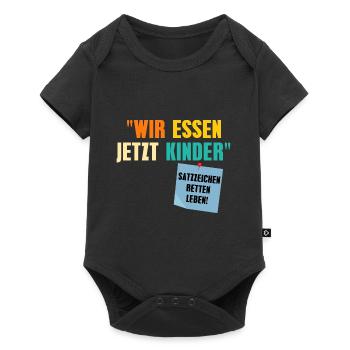 Wir Essen Jetzt Kinder Satzzeichen Retten Leben - Baby Premium Kurzarmbody - Schwarz - Vorne