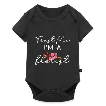 Vertrau mir, ich bin Florist - Baby Premium Kurzarmbody - Schwarz - Vorne