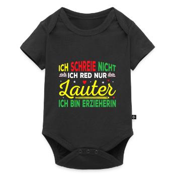 Erzieherin Kindergärtnerin Rede nur Lauter - Baby Premium Kurzarmbody - Schwarz - Vorne