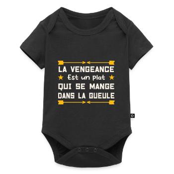 La vengeance est un plat que tu vas manger... LOL - Body à manches courtes Premium Bébé - noir - Devant