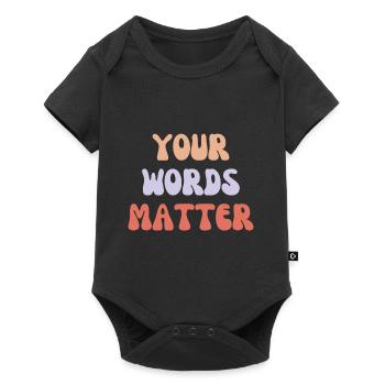 Vos mots comptent - Body à manches courtes Premium Bébé - noir - Devant