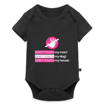 Don't touch my husband, my dog, my home - Baby Premium short-sleeve bodysuit - black - Front