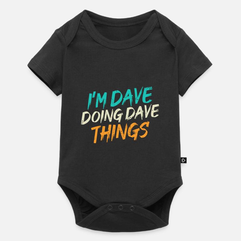 Ich bin Dave, der Dave-Dinge tut - Baby Premium Kurzarmbody - Schwarz