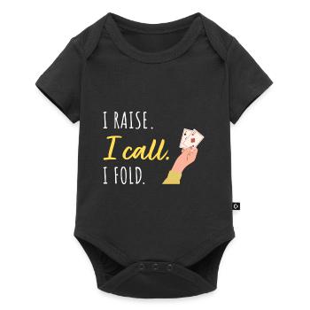 Ich erhöhe, ich gehe mit, ich steige aus - Baby Premium Kurzarmbody - Schwarz - Vorne