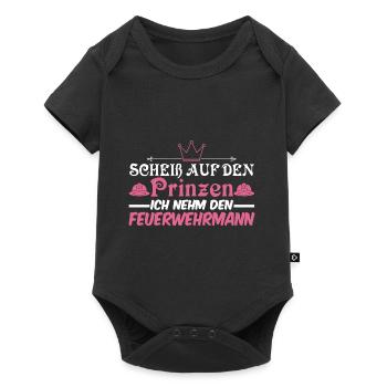 Scheiß auf den Prinzen Ich nehm den Feuerwehrmann - Baby Premium Kurzarmbody - Schwarz - Vorne
