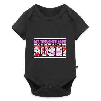 My Thoughts Have Been Replaced By Sushi - Baby Premium short-sleeve bodysuit - black - Front