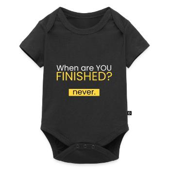 When are you done? Never. - Baby Premium short-sleeve bodysuit - black - Front