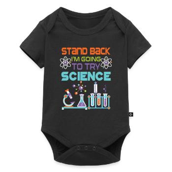 Stand back i'm going to try Science - Body à manches courtes Premium Bébé - noir - Devant