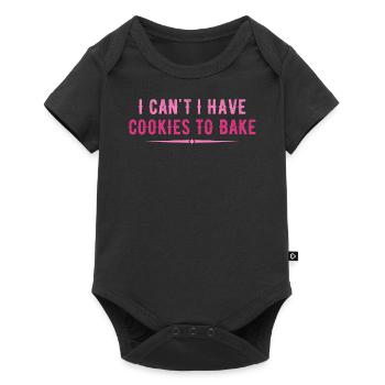 I Can't I Have Cookies To Bake Baking Lover Funny - Baby Premium short-sleeve bodysuit - black - Front