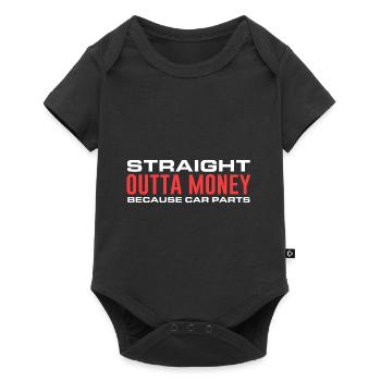 Car Parts Lover Straight Outta Money Because Aut - Baby Premium short-sleeve bodysuit - black - Front