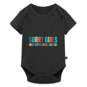 Sorry Girl Mom Says No Dating - Baby Premium short-sleeve bodysuit - black - Front