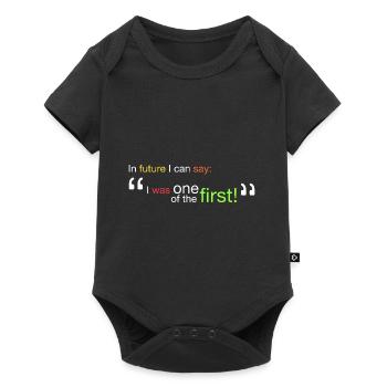 "Ich war einer der Ersten!" - Baby Premium Kurzarmbody - Schwarz - Vorne