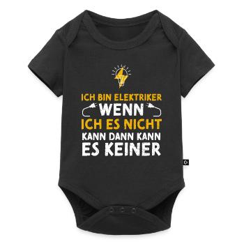 Ich Bin Elektriker Wenn Ich Es N... - Baby Premium Kurzarmbody - Schwarz - Vorne