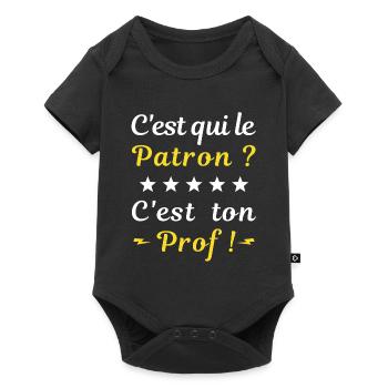 C'est qui le patron ? c'est ton prof - Body à manches courtes Premium Bébé - noir - Devant