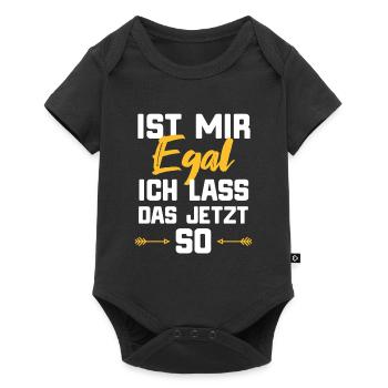 Ist mir egal ich lass das jetzt so Shirt als - Baby Premium Kurzarmbody - Schwarz - Vorne