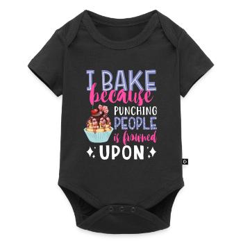 I Bake Because Punching People Is Frowned Upon Bak - Baby Premium Kurzarmbody - Schwarz - Vorne