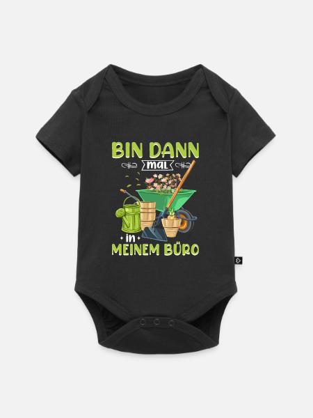 Bin Dann Mal In Meinem Büro Gartenarbeit Gärtner G - Baby Premium Kurzarmbody - Schwarz
