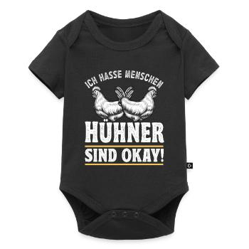 Hühnerbauer Huhn Ich hasse Menschen Hühner sind ok - Baby Premium Kurzarmbody - Schwarz - Vorne