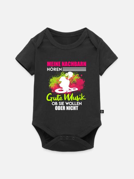 Techno DJ Spruch Nachbarn hören gute Musik - Baby Premium Kurzarmbody - Schwarz