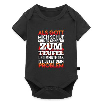 Als Gott mich schuf sagte er zum Teufel - Baby Premium Kurzarmbody - Schwarz - Vorne