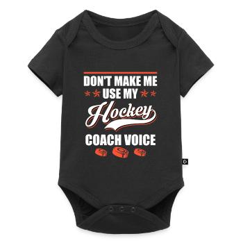 Dont make me use my Hockey Coach Voice - Baby Premium short-sleeve bodysuit - black - Front