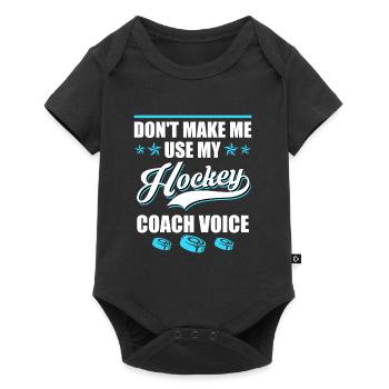 Dont make me use my Hockey Coach Voice - Baby Premium short-sleeve bodysuit - black - Front