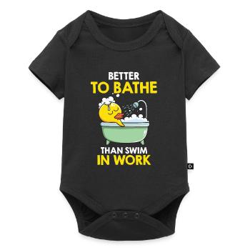 Better to bathe than to swim in work Bathtub - Baby Premium short-sleeve bodysuit - black - Front