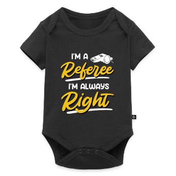 Je suis un arbitre, j’ai toujours raison - Body à manches courtes Premium Bébé - noir - Devant