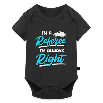Je suis un arbitre, j’ai toujours raison - Body à manches courtes Premium Bébé - noir - Devant