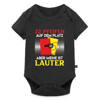 22 Pfeifen aber meine ist lauter - Baby Premium Kurzarmbody - Schwarz - Vorne