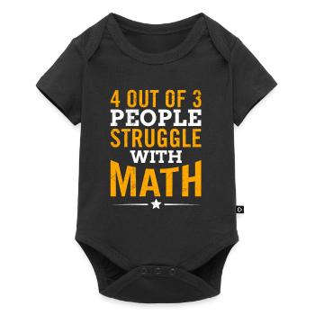 4 out of 3 People Struggle with Math - Baby Premium short-sleeve bodysuit - black - Front