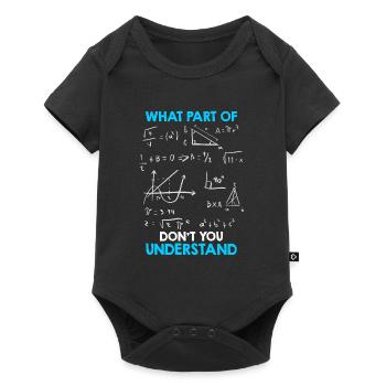 Quelle partie des mathématiques ne comprenez-vous pas? - Body à manches courtes Premium Bébé - noir - Devant