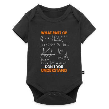 Quelle partie des mathématiques ne comprenez-vous pas? - Body à manches courtes Premium Bébé - noir - Devant