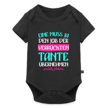 Einer muss den Job machen verrückte Tante - Baby Premium Kurzarmbody - Schwarz - Vorne