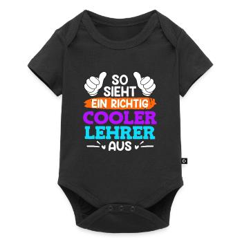 So sieht ein cooler Lehrer aus Lehrer - Baby Premium Kurzarmbody - Schwarz - Vorne
