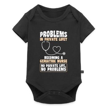 Des problèmes dans la vie privée ? Devenez infirmière gériatrique - Body à manches courtes Premium Bébé - noir - Devant