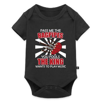 King wants to make music hands me the bagpipes - Baby Premium short-sleeve bodysuit - black - Front
