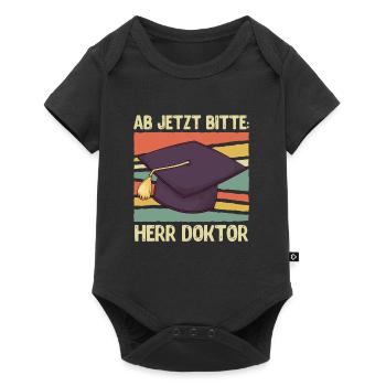Ab jetzt bitte Herr Doktor Abschluss Doktortitel - Baby Premium Kurzarmbody - Schwarz - Vorne