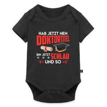 Docteur, je suis intelligent maintenant Ph.D Titre de doctorat - Body à manches courtes Premium Bébé - noir - Devant