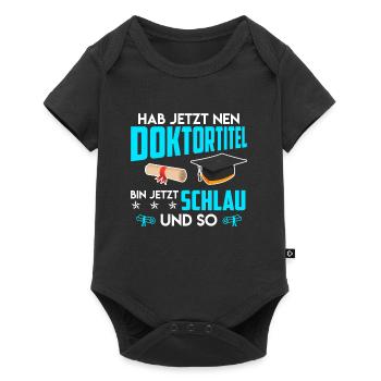 Docteur, je suis intelligent maintenant Ph.D Titre de doctorat - Body à manches courtes Premium Bébé - noir - Devant