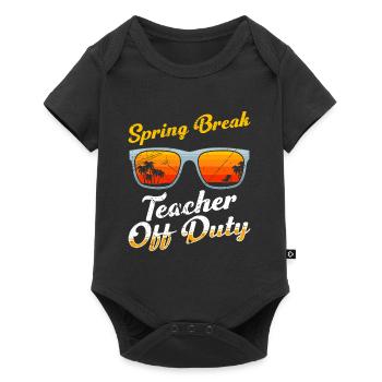 Spring Break Teacher off duty School Holiday Teacher - Baby Premium short-sleeve bodysuit - black - Front